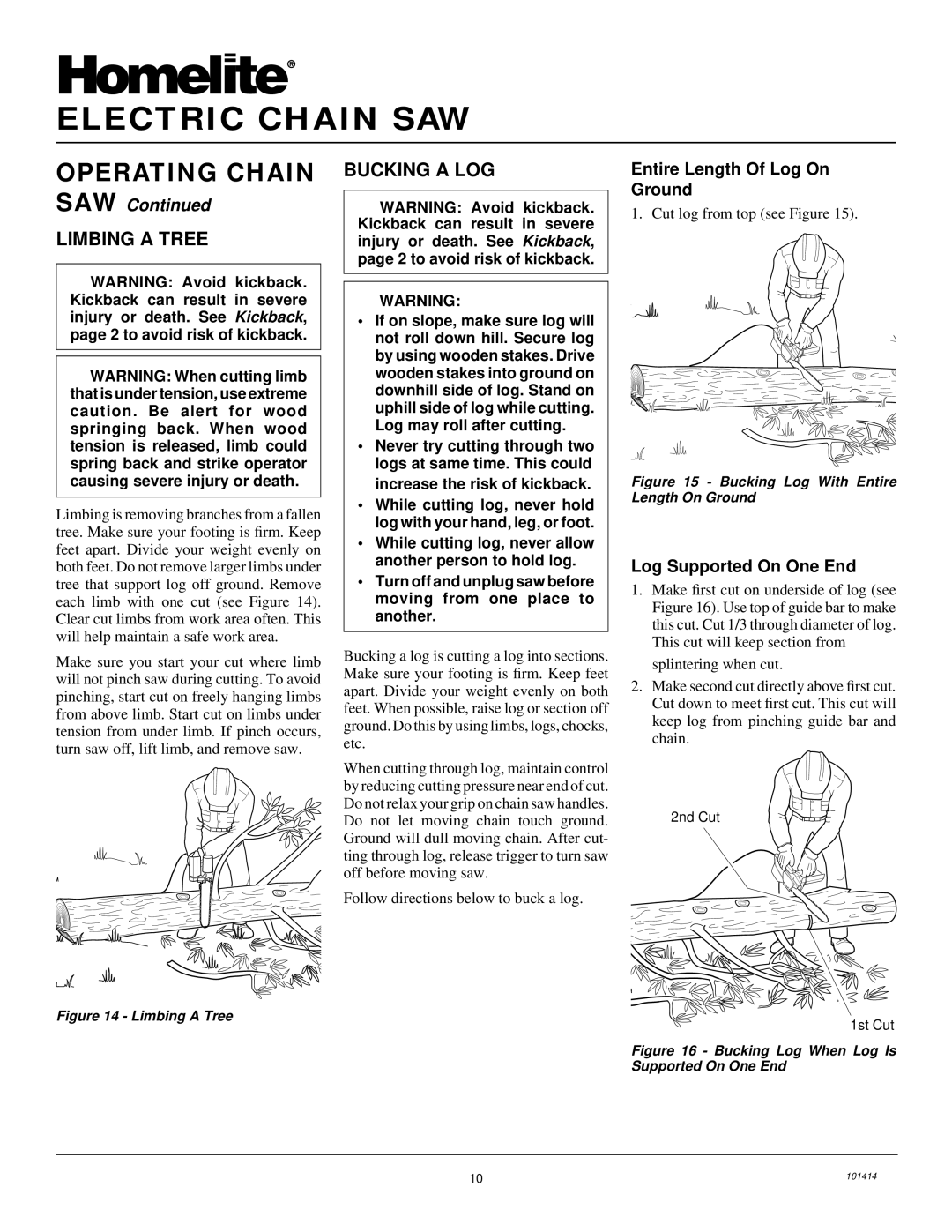 Homelite EL14 Operating Chain, Limbing a Tree, Bucking a LOG, Entire Length Of Log On Ground, Log Supported On One End 