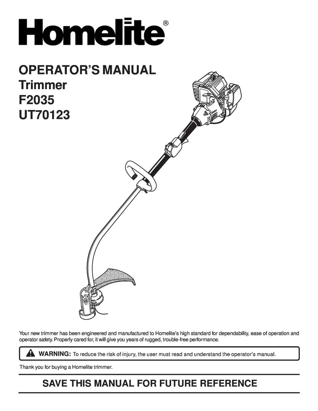 Homelite manual OPERATOR’S MANUAL Trimmer F2035 UT70123, Save This Manual For Future Reference 