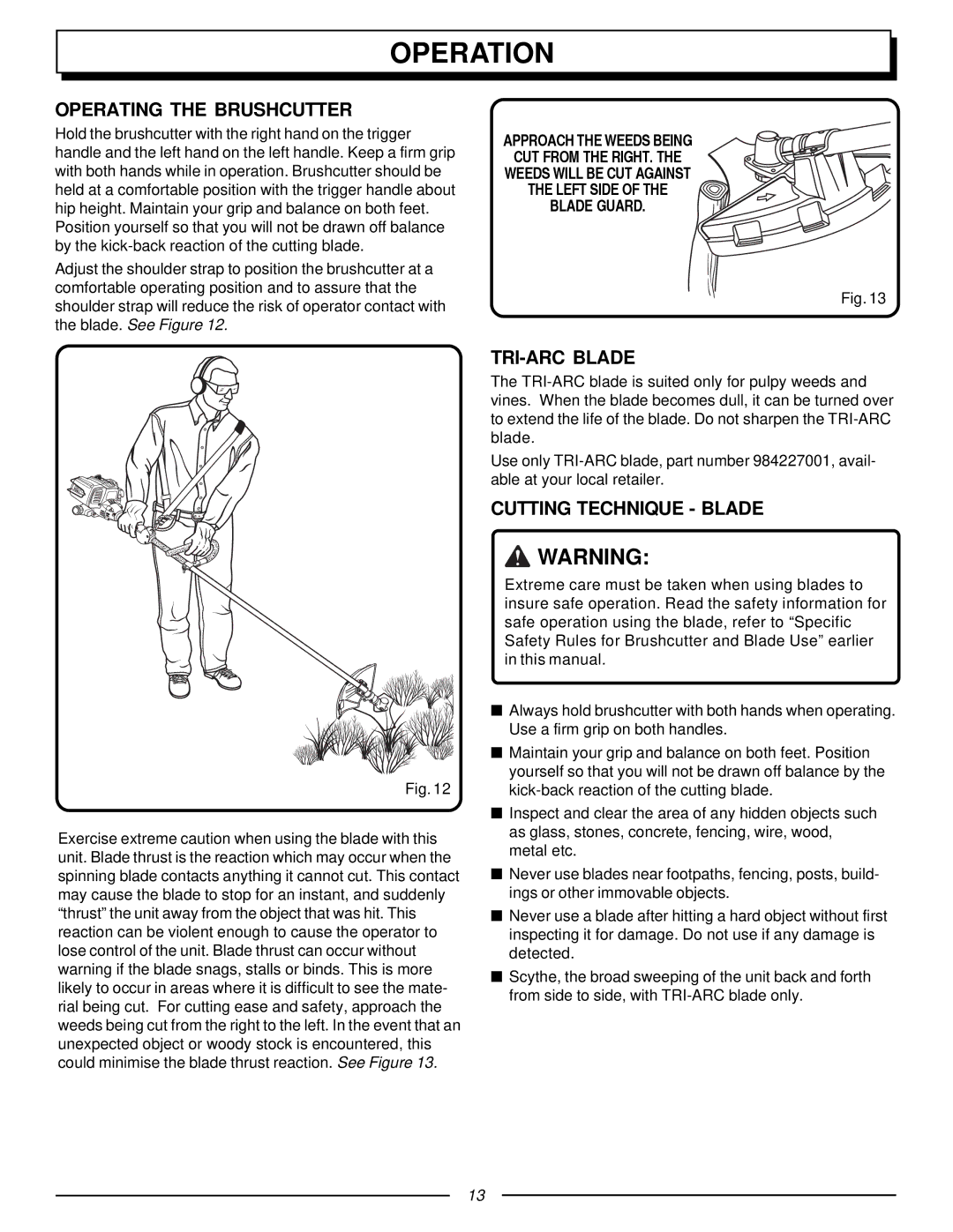 Homelite UT70131, F3040 manual Operating the Brushcutter, TRI-ARC Blade, Cutting Technique Blade 