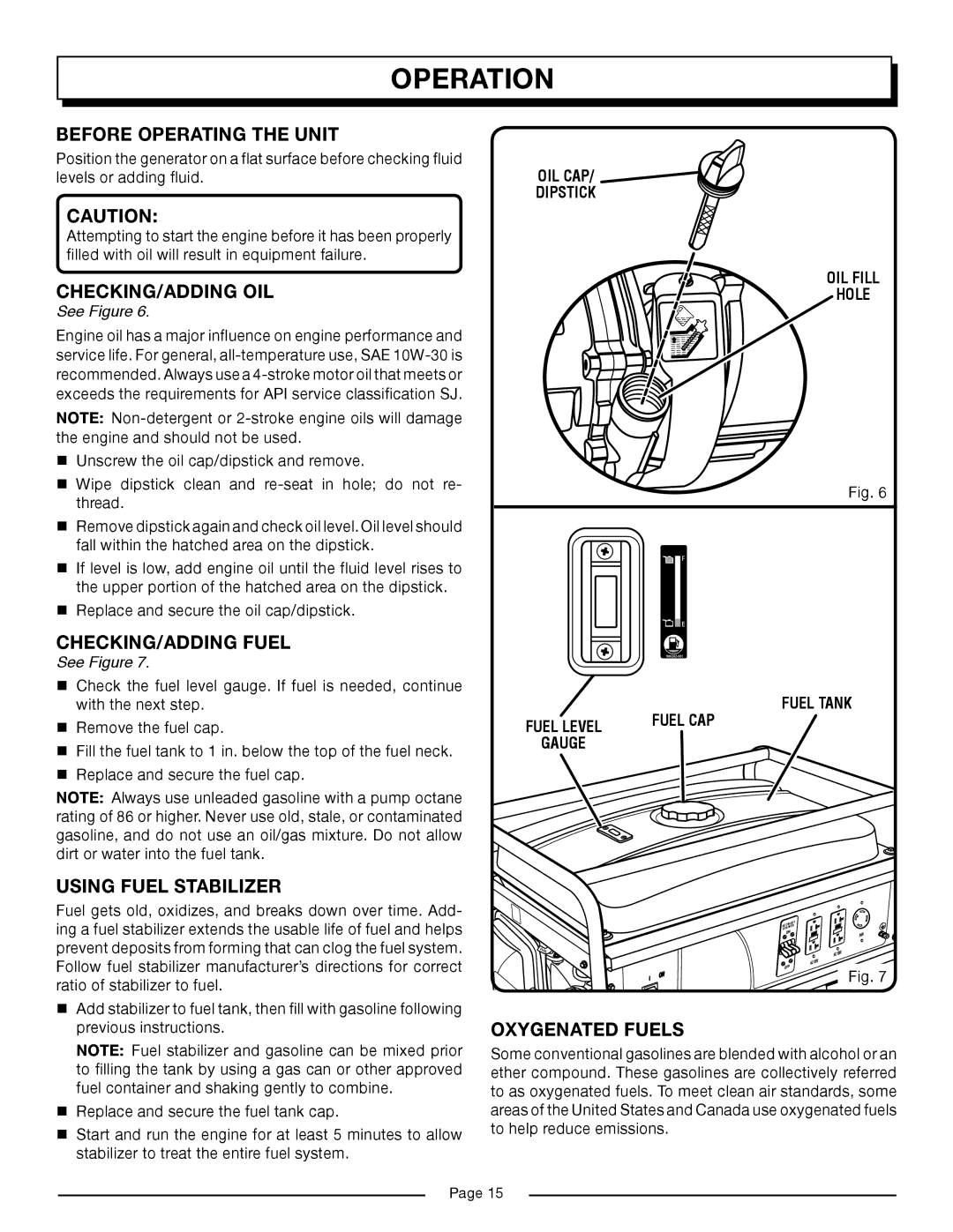 Homelite HG6000 manual Before Operating the Unit, Checking/Adding Oil, CHECKING/ADDING Fuel, Using Fuel Stabilizer 