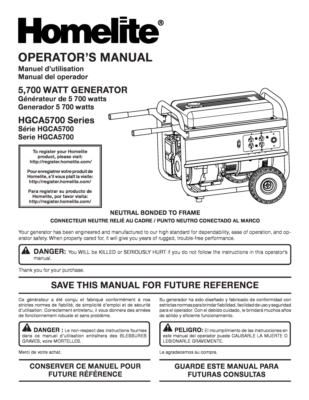 Homelite manuel dutilisation 5,700 WATT GENERATOR, HGCA5700 Series, Save This Manual For Future Reference 