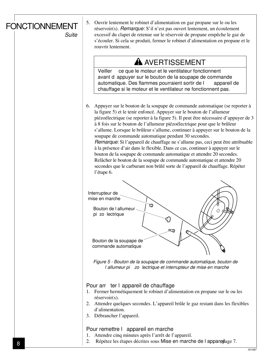 Homelite HHC50LP owner manual Pour arrê ter l’appareil de chauffage, Pour remettre l’appareil en marche 