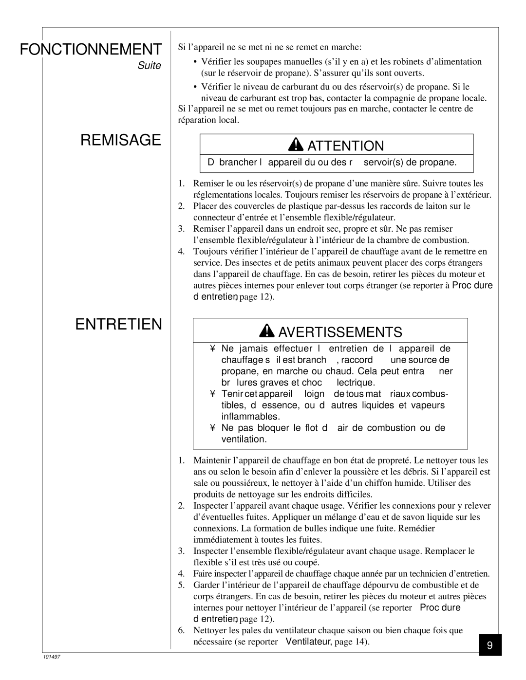 Homelite HHC50LP owner manual Remisage Entretien, Dé brancher l’appareil du ou des ré servoirs de propane 