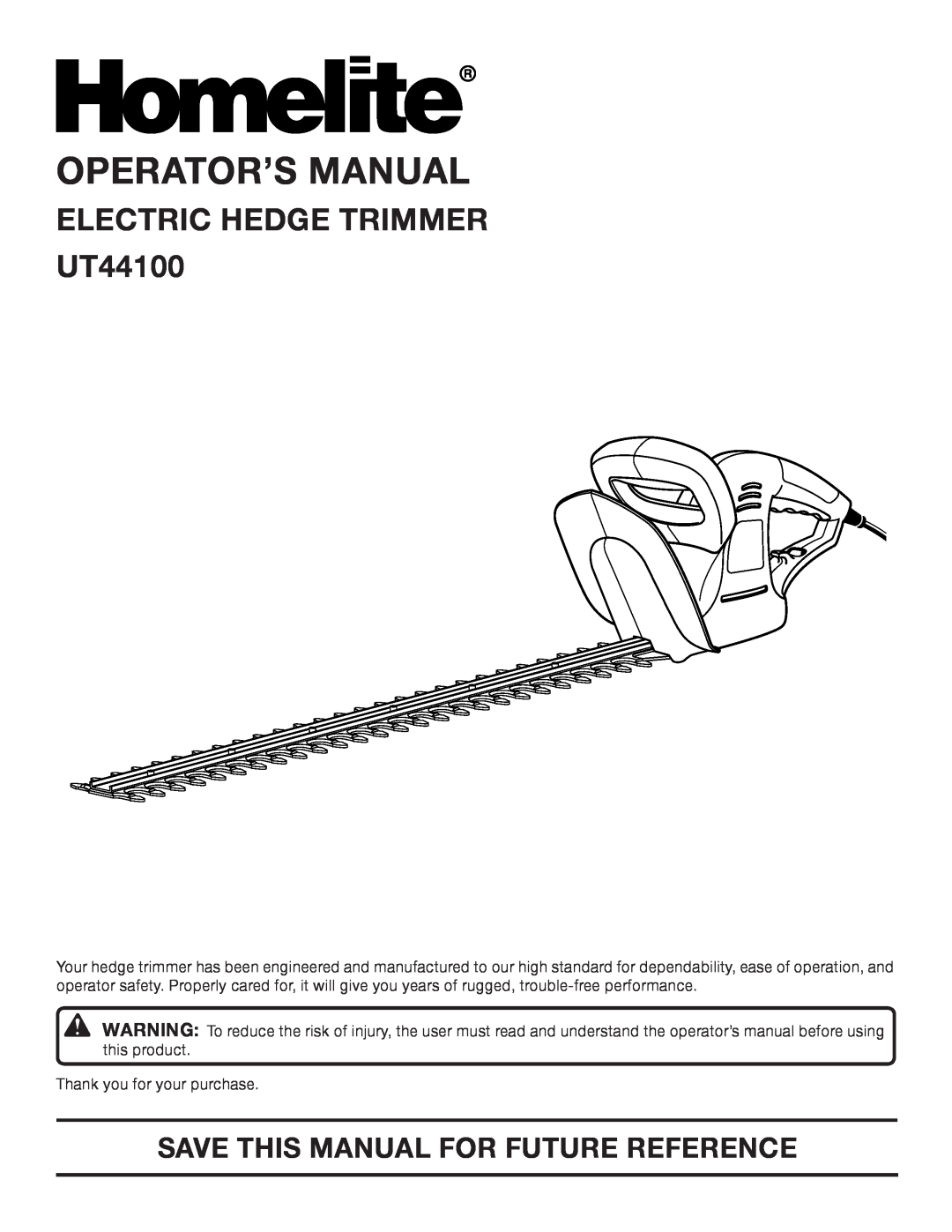 Homelite UT 44100 manual Operator’S Manual, Electric Hedge Trimmer UT44100, Save This Manual For Future Reference 