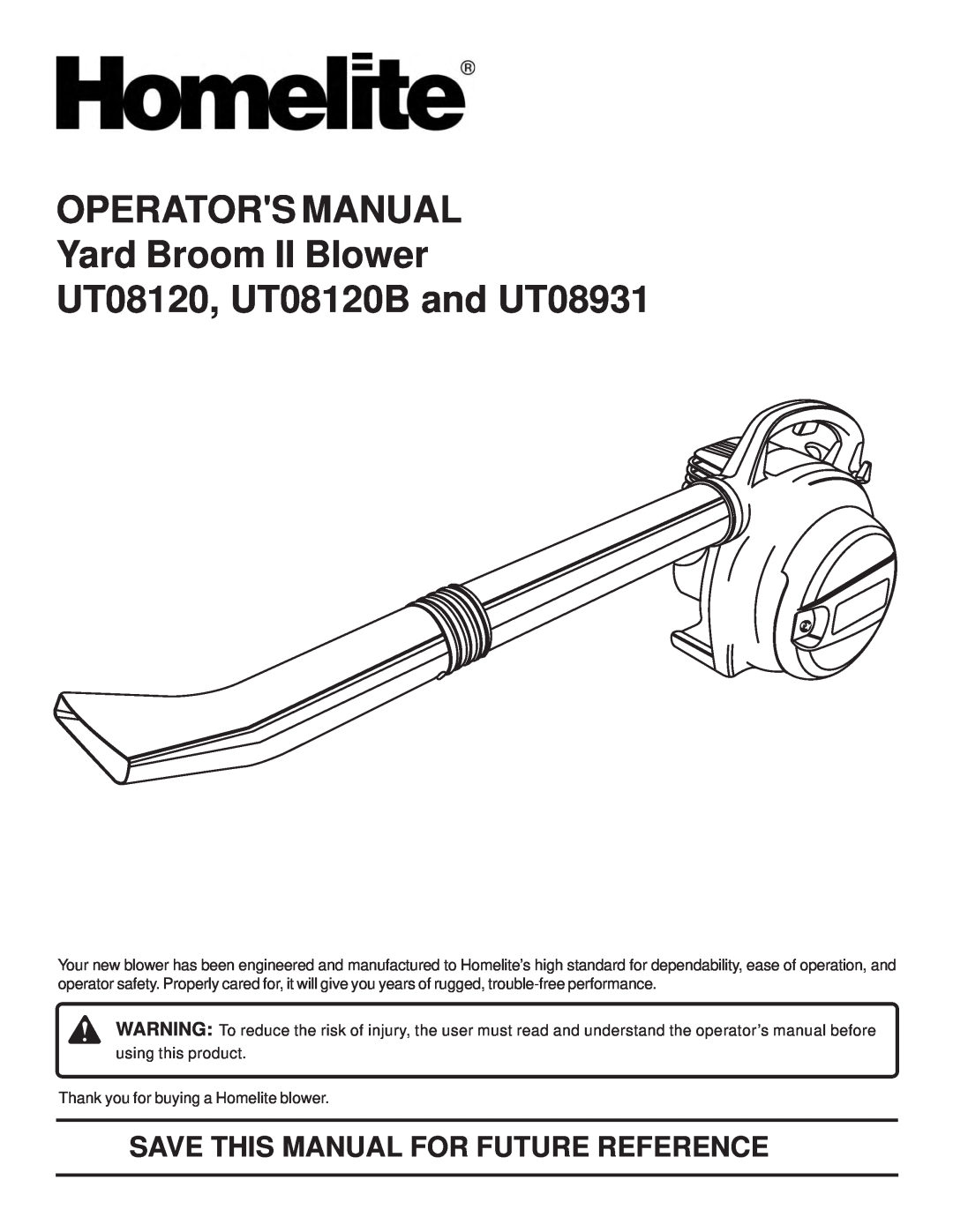 Homelite UT08120B, UT08931 manual OPERATORS MANUAL Yard Broom II Blower UT08120, UT08120B and UT08931 