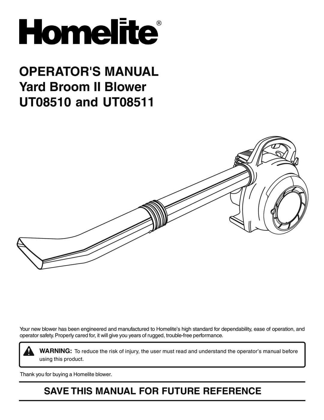 Homelite manual OPERATORS MANUAL Yard Broom II Blower UT08510 and UT08511, Save This Manual For Future Reference 