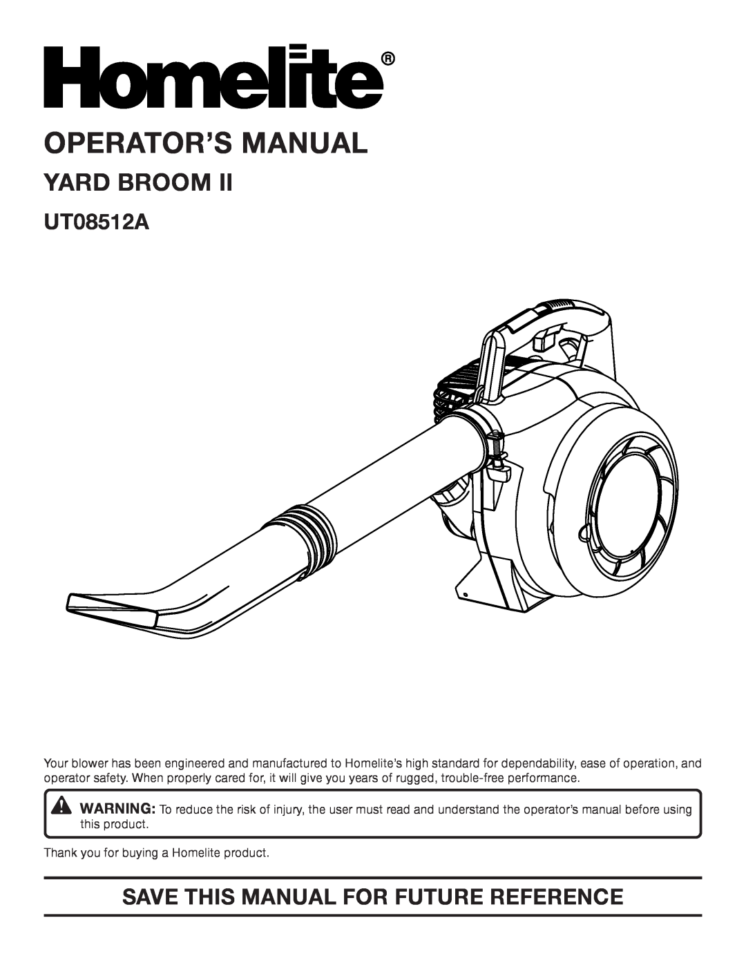 Homelite UT08512A manual Operator’S Manual, Yard Broom, Save This Manual For Future Reference 