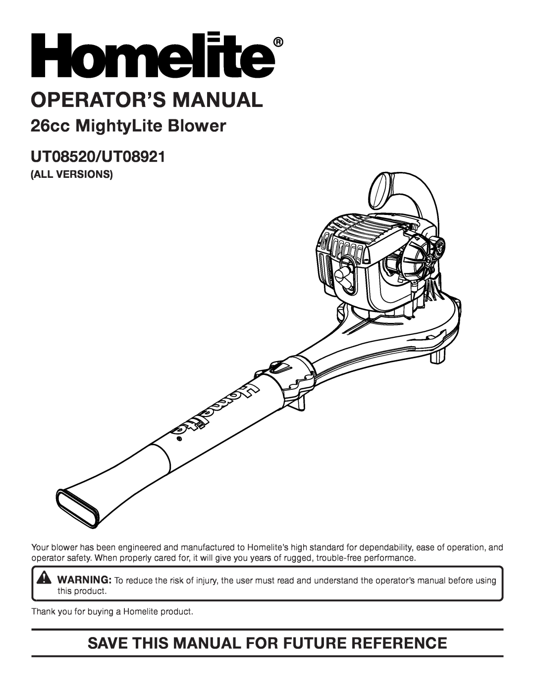 Homelite manual Operator’S Manual, 26cc MightyLite Blower, UT08520/UT08921, Save This Manual For Future Reference 