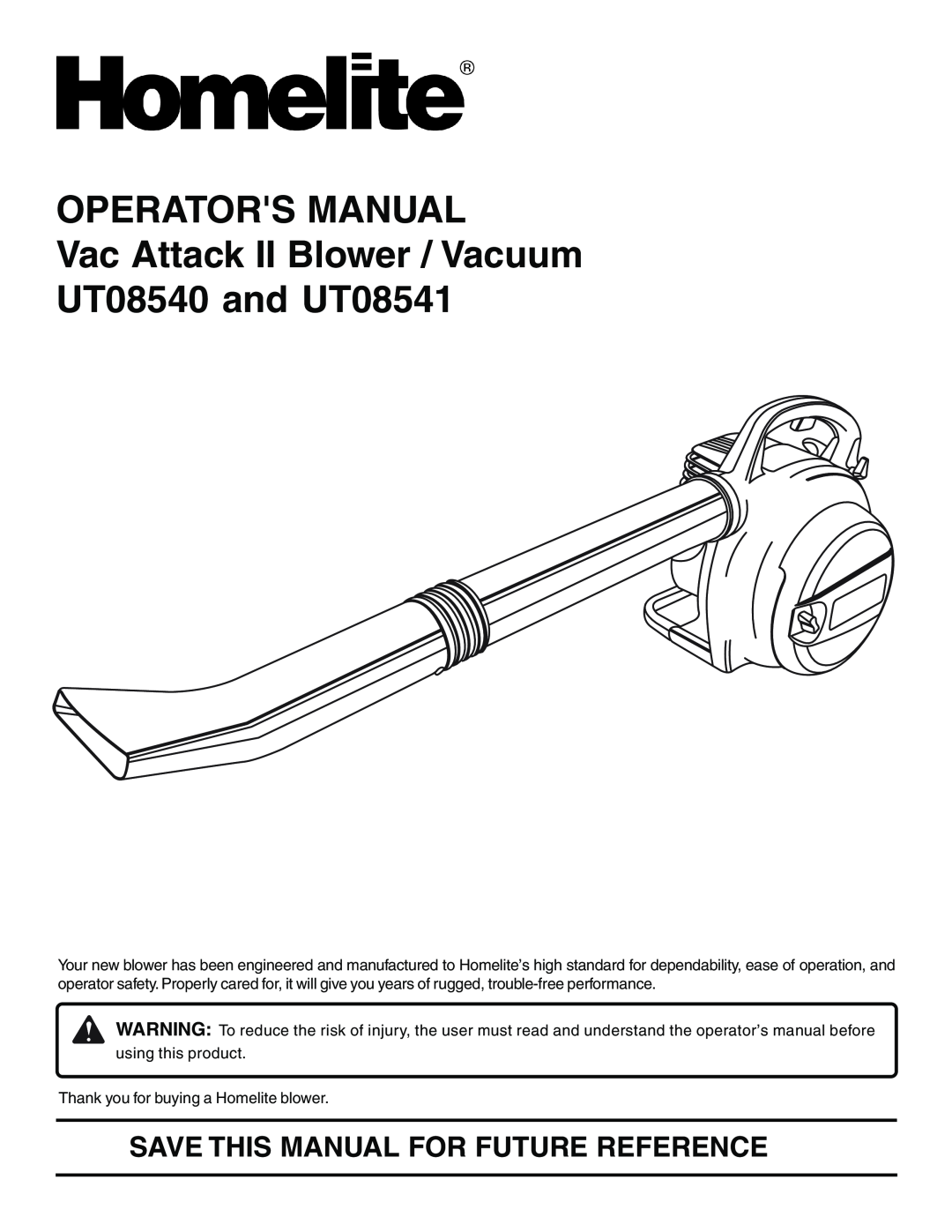 Homelite manual OPERATORS MANUAL Vac Attack II Blower / Vacuum UT08540 and UT08541 