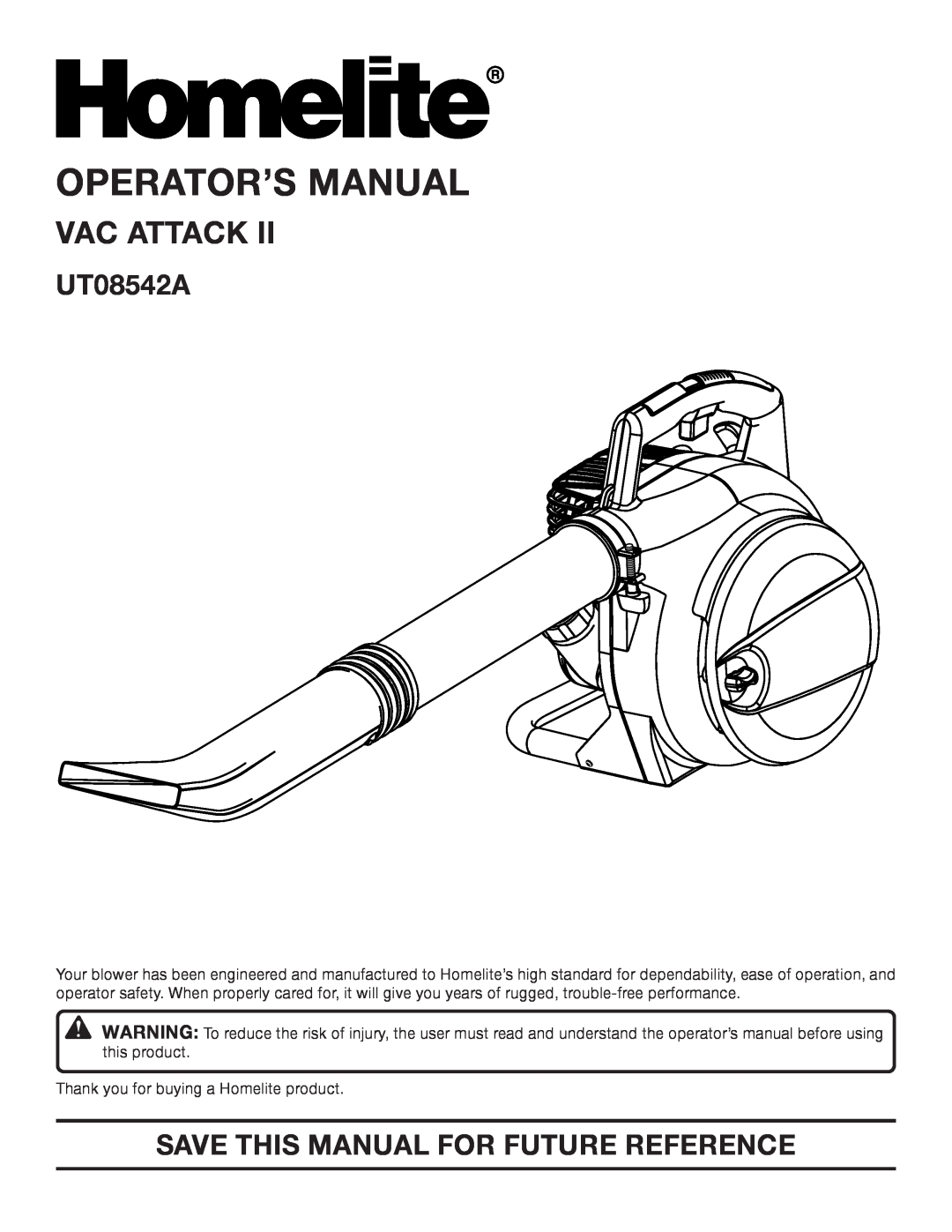 Homelite UT08542A manual Operator’S Manual, Vac Attack, Save This Manual For Future Reference 