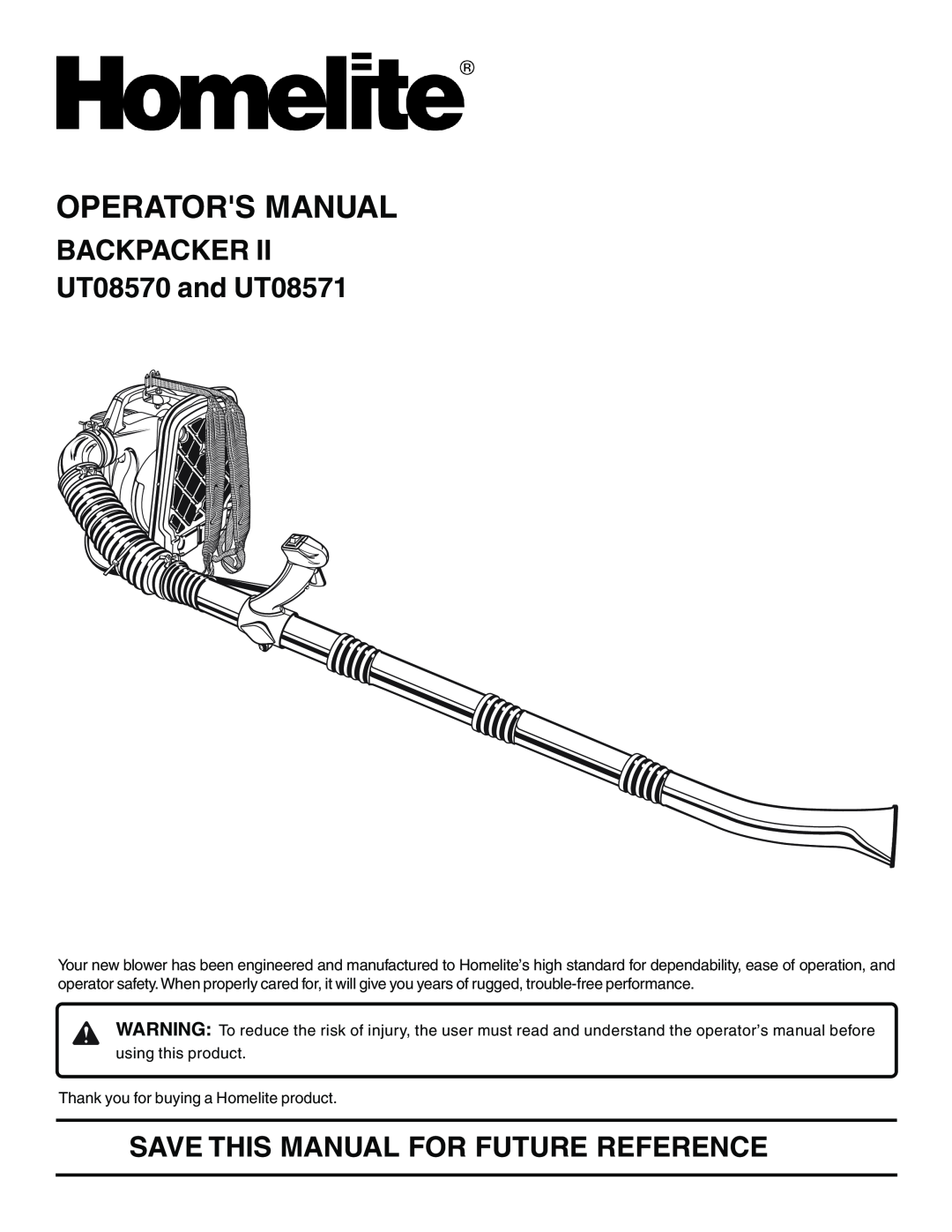 Homelite manual Operators Manual, BACKPACKER UT08570 and UT08571, Save This Manual For Future Reference 