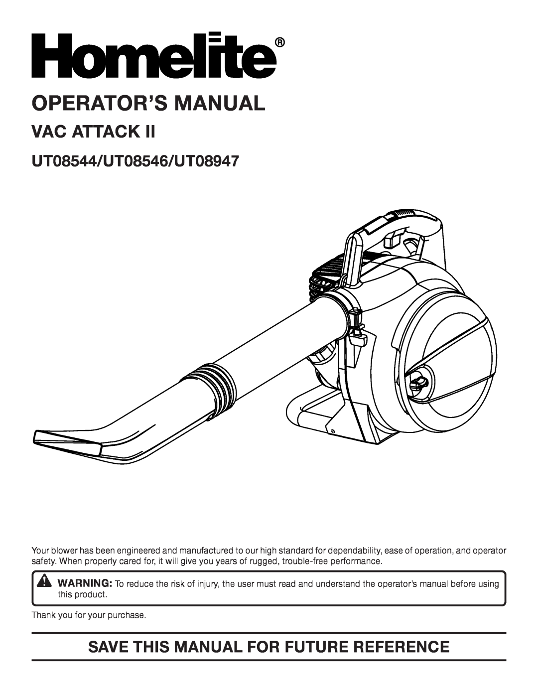 Homelite manual Operator’S Manual, Vac Attack, UT08544/UT08546/UT08947, Save This Manual For Future Reference 