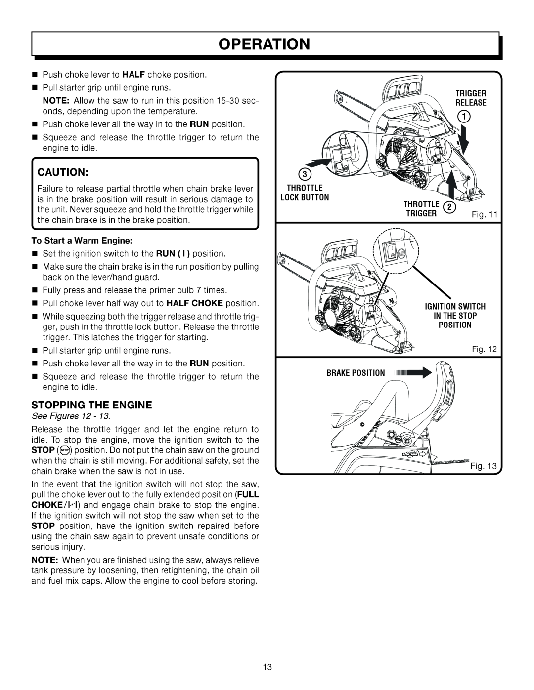 Homelite UT10512 Operation, To Start a Warm Engine, See Figures 12, Ignition Switch In The Stop Position, Brake Position 