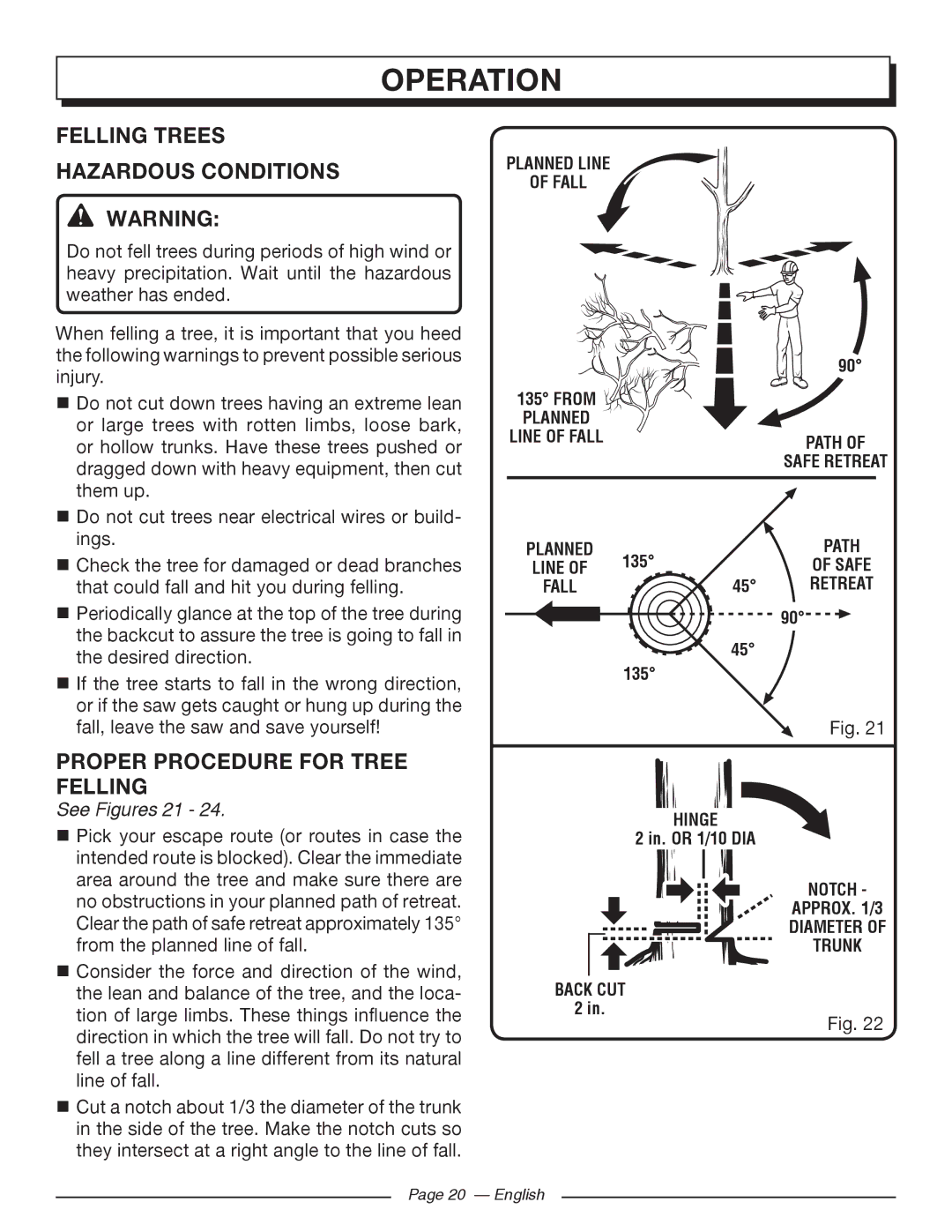 Homelite UT10522, UT10526, UT10519 Felling Trees Hazardous Conditions, Proper Procedure for Tree Felling, See Figures 21 