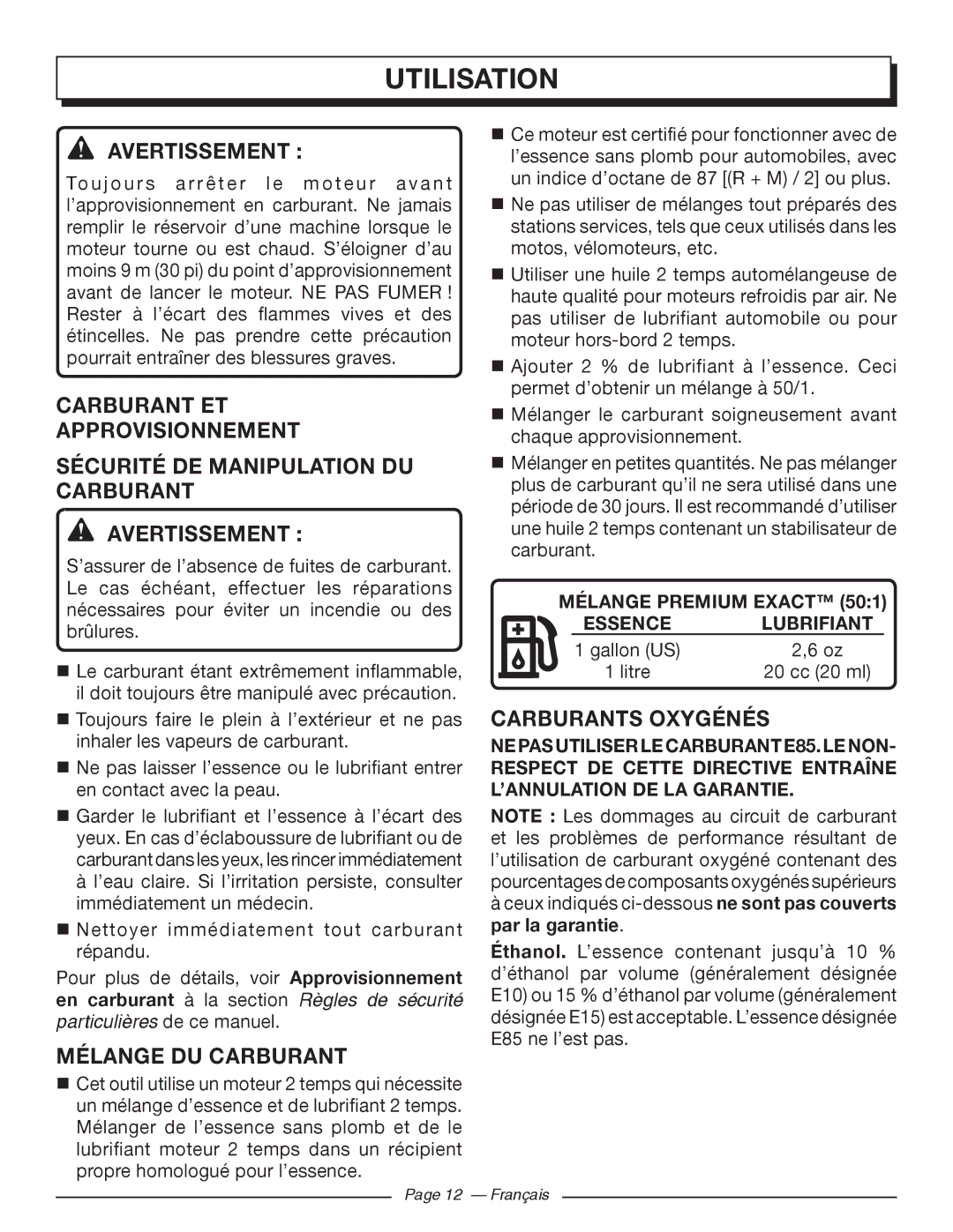 Homelite UT10526, UT10519, UT10522 Mélange DU Carburant, Carburants Oxygénés, Mélange Premium Exact, Lubrifiant 