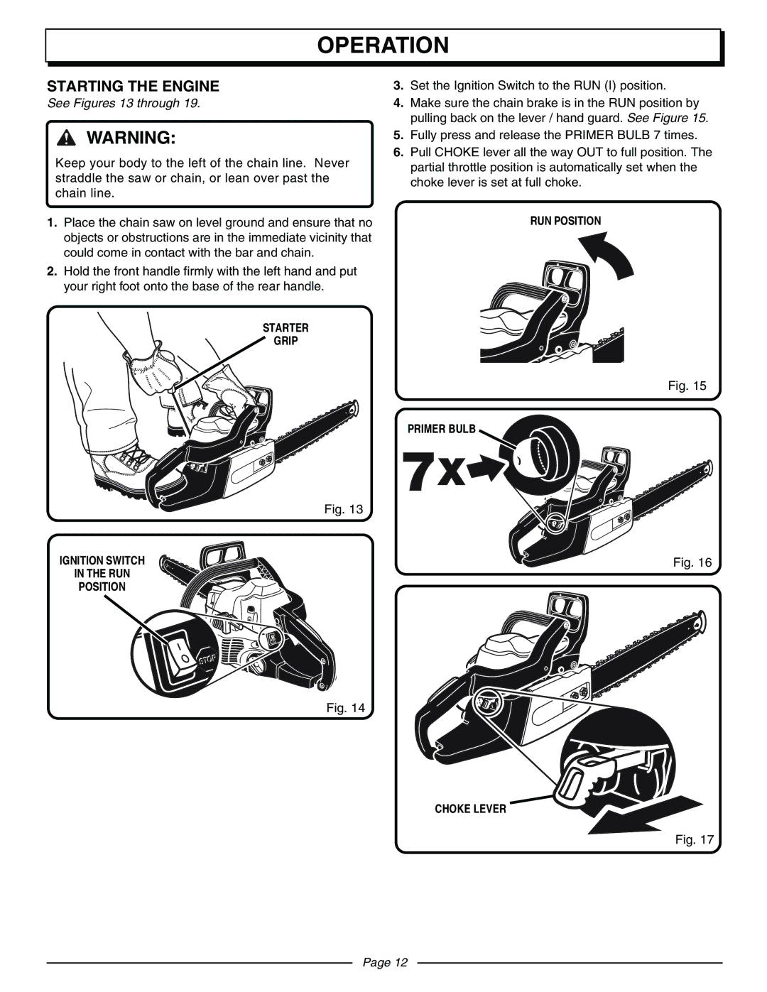 Homelite UT10570 manual Starting the Engine, See Figures 13 through, Starter Grip Ignition Switch RUN Position 