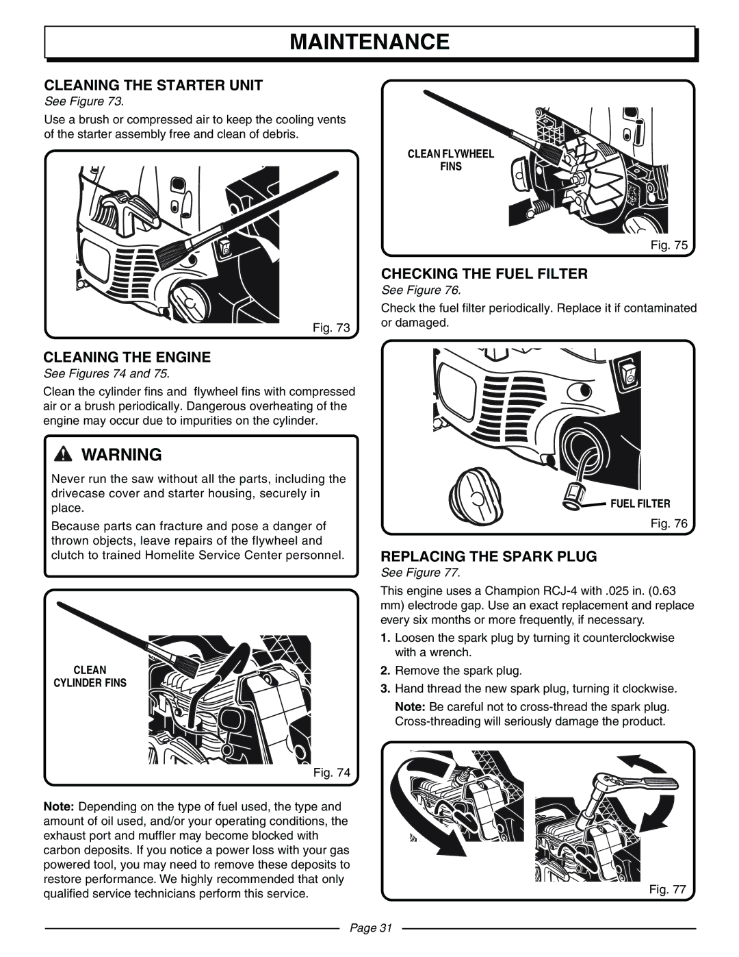 Homelite UT10570 manual Cleaning the Starter Unit, Checking the Fuel Filter, Cleaning the Engine, Replacing the Spark Plug 