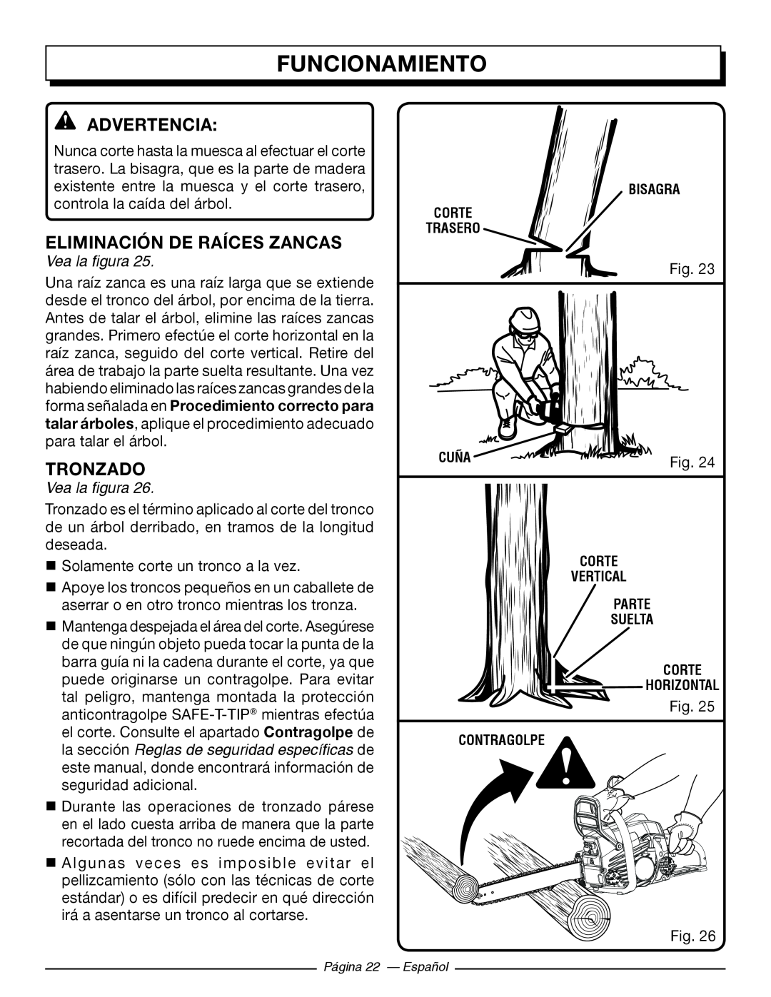 Homelite UT10546, UT10586, UT10584 Eliminación De Raíces Zancas, Tronzado, Funcionamiento, Advertencia, Vea la figura 