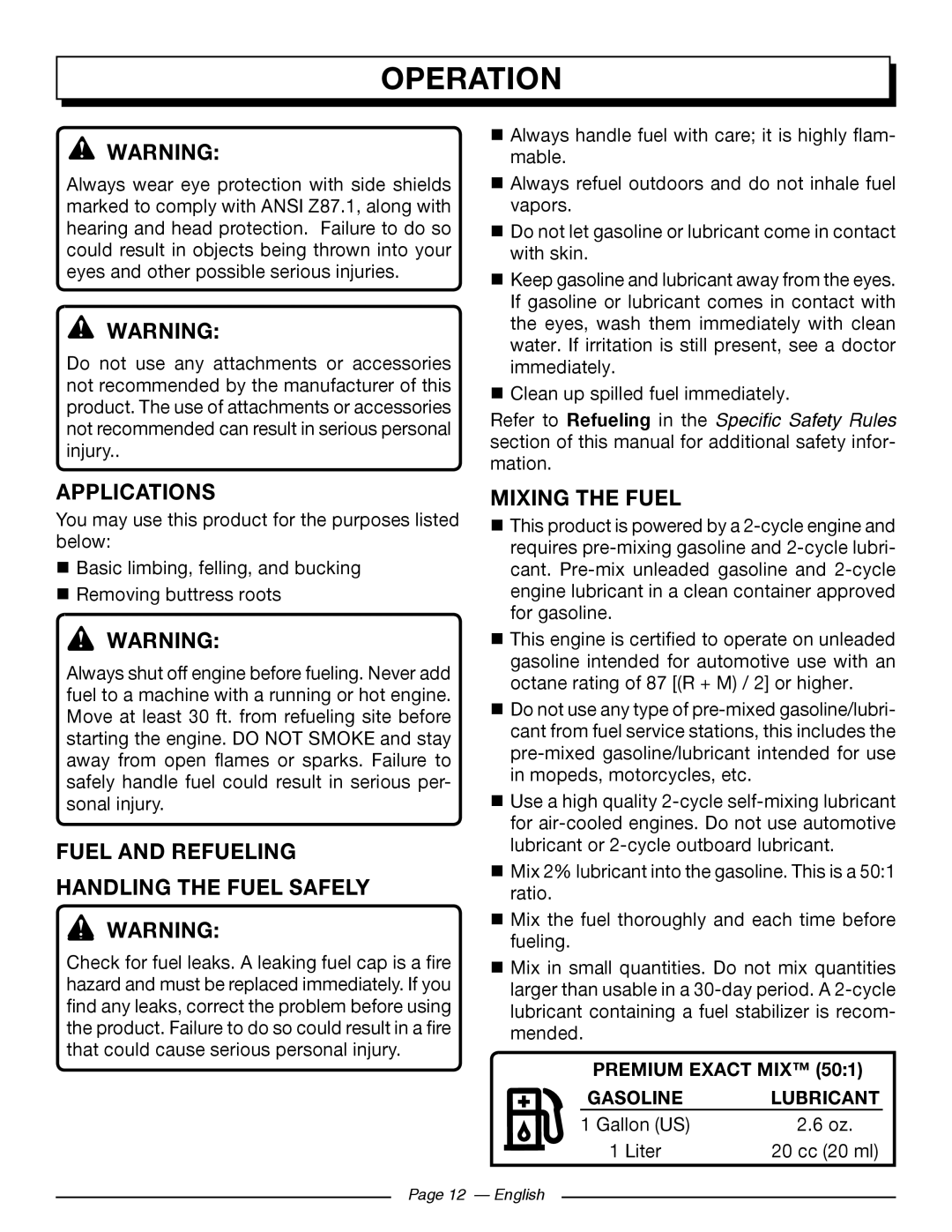 Homelite UT10586 Applications, Mixing The Fuel, Fuel And Refueling Handling The Fuel Safely, Premium Exact Mix, Gasoline 