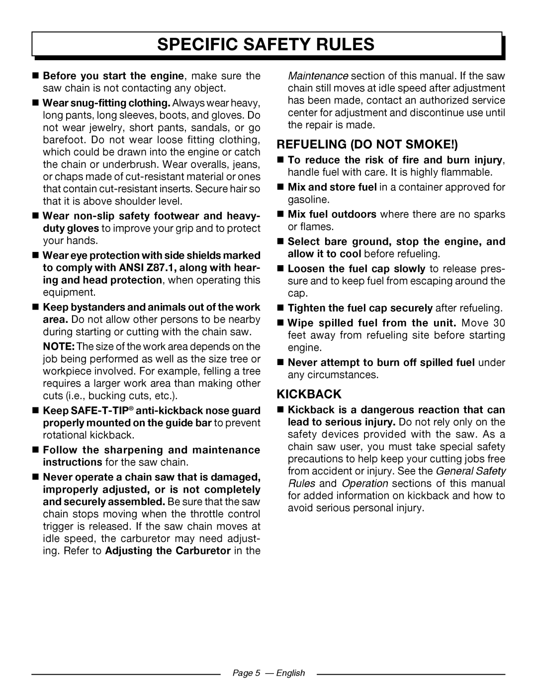 Homelite UT10566 Refueling Do Not Smoke, Kickback,  Tighten the fuel cap securely after refueling, Specific Safety Rules 