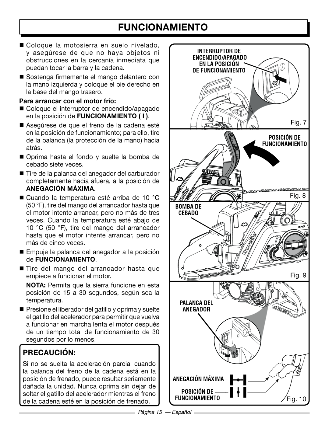 Homelite UT10544, UT10586, UT10584, UT10564 Precaución, Para arrancar con el motor frío, Anegación Máxima, Funcionamiento 