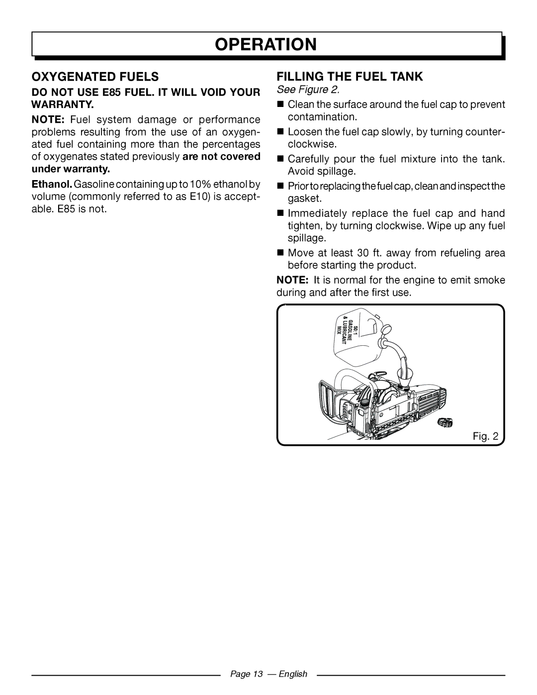 Homelite UT10548 Oxygenated Fuels, Filling the Fuel Tank, Do not USE E85 FUEL. IT will Void Your Warranty, See Figure 