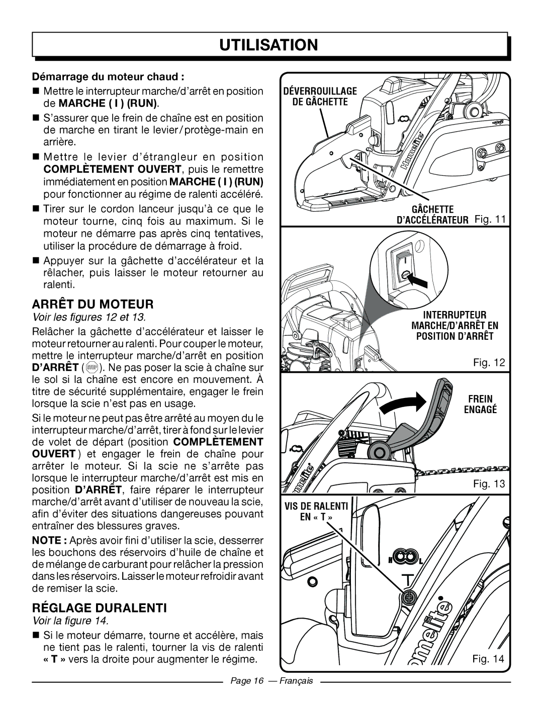 Homelite UT10548, UT10588, UT10568 Arrêt DU Moteur, Réglage Duralenti, Démarrage du moteur chaud , Voir les figures 12 et 