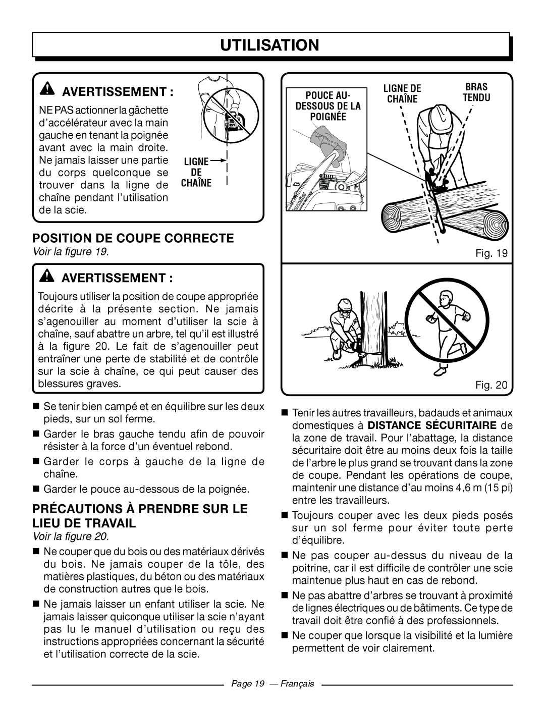 Homelite UT10548, UT10588, UT10568 Position DE Coupe Correcte, Précautions À Prendre SUR LE Lieu DE Travail 