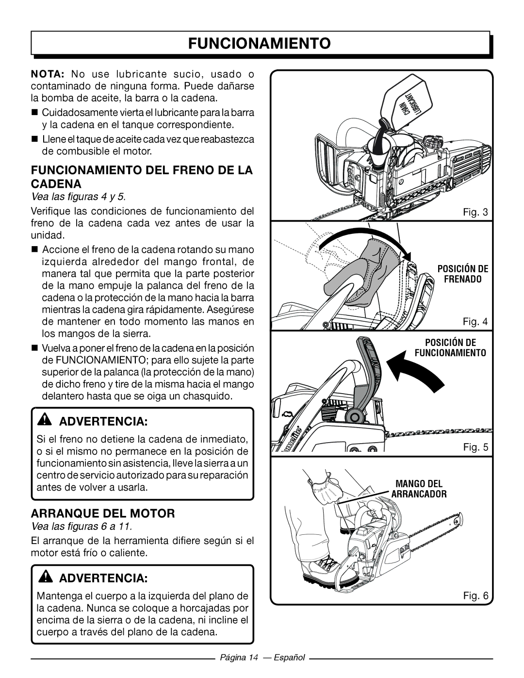 Homelite UT10568 Funcionamiento DEL Freno DE LA Cadena, Arranque DEL Motor, Vea las figuras 4 y, Vea las figuras 6 a 