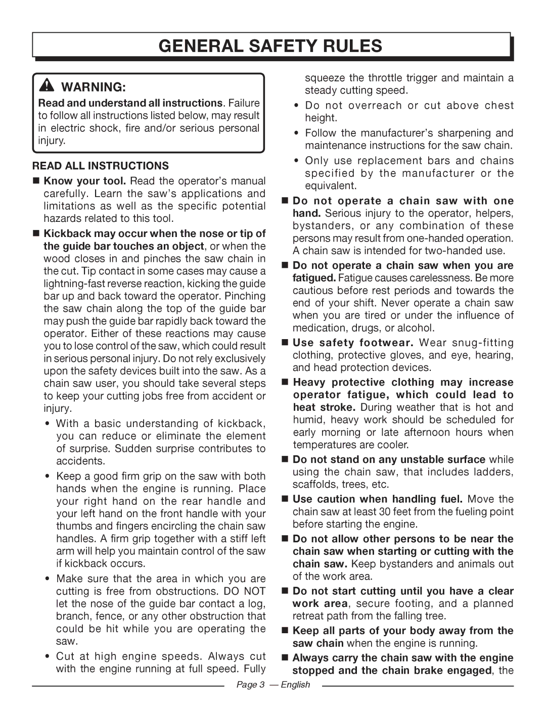 Homelite UT10562, UT10918, UT10585, UT10582, UT10560, UT10542 General safety rules,  Use safety footwear. Wear snug-fitting 