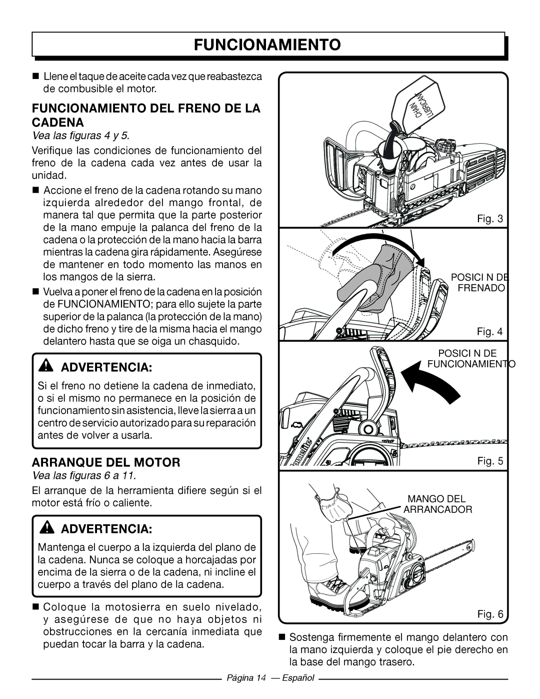 Homelite UT10560 Funcionamiento DEL Freno DE LA Cadena, Arranque DEL Motor, Vea las figuras 4 y, Vea las figuras 6 a 