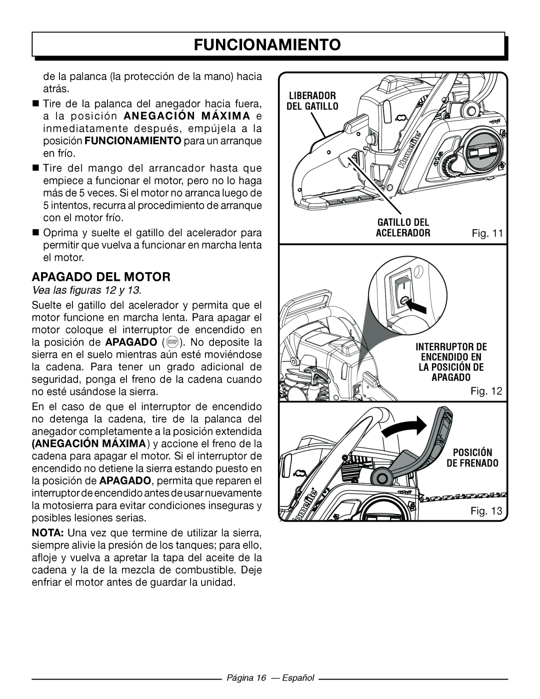 Homelite UT10918, UT10585, UT10582, UT10562, UT10560, UT10542 manuel dutilisation Apagado DEL Motor, Vea las figuras 12 y 