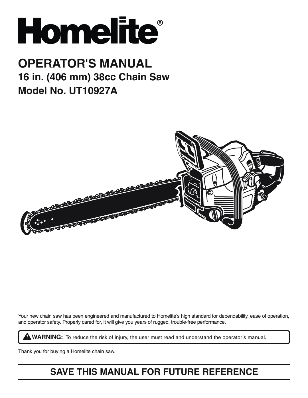 Homelite manual Operators Manual, 16 in. 406 mm 38cc Chain Saw Model No. UT10927A 