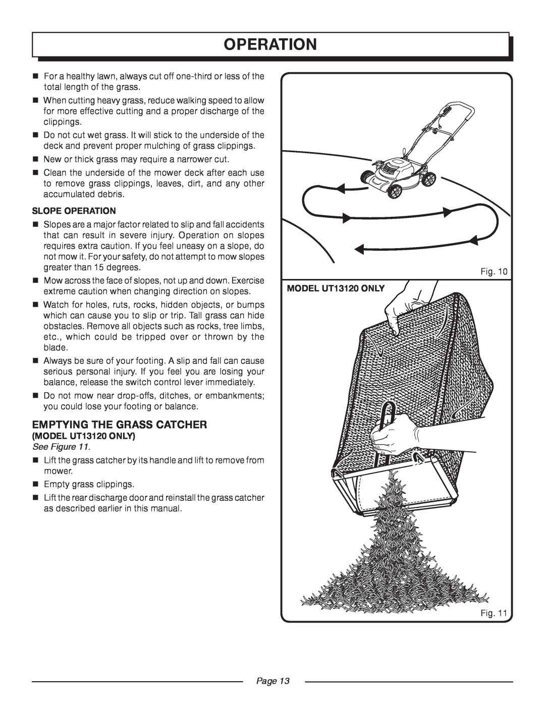 Homelite UT13118 manual Slope Operation, EMPTYING THE GRASS CATCHER MODEL UT13120 ONLY, See Figure, Page 