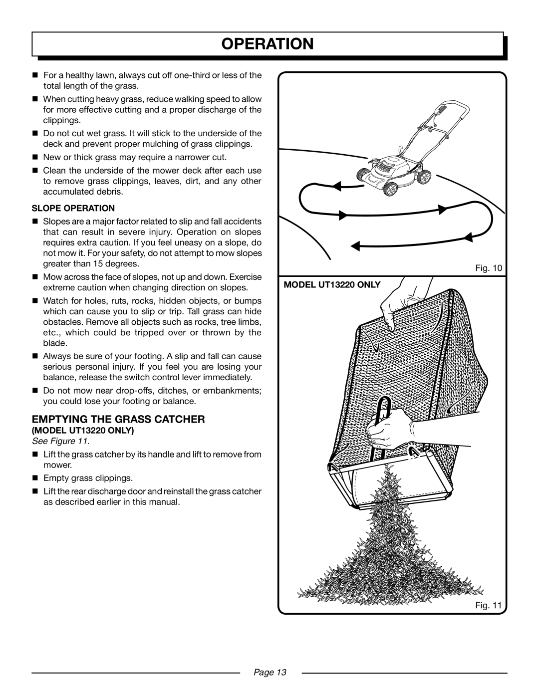Homelite UT13218 manual Slope Operation, EMPTYING THE GRASS CATCHER MODEL UT13220 ONLY, See Figure, Page 