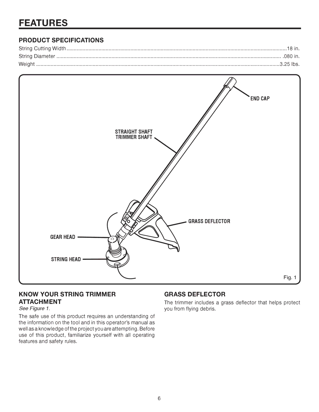 Homelite UT15522F manual Features, Product Specifications, Know Your String Trimmer Grass Deflector Attachment, See Figure 