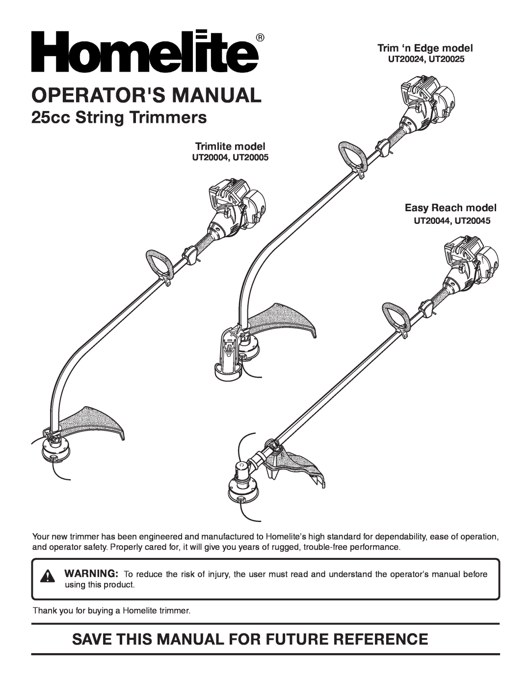 Homelite UT20045 manual Operators Manual, 25cc String Trimmers, Trim ‘n Edge model, Trimlite model, Easy Reach model 