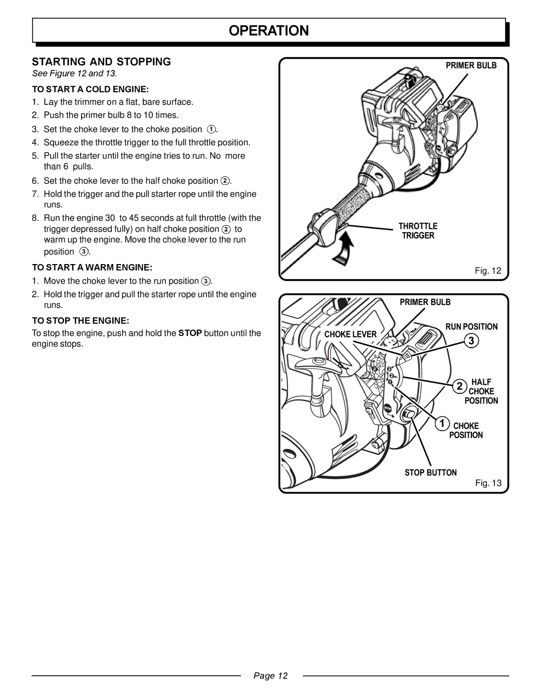 Homelite UT20763 manual Starting and Stopping, See, To Start a Cold Engine, To Start a Warm Engine, To Stop the Engine 