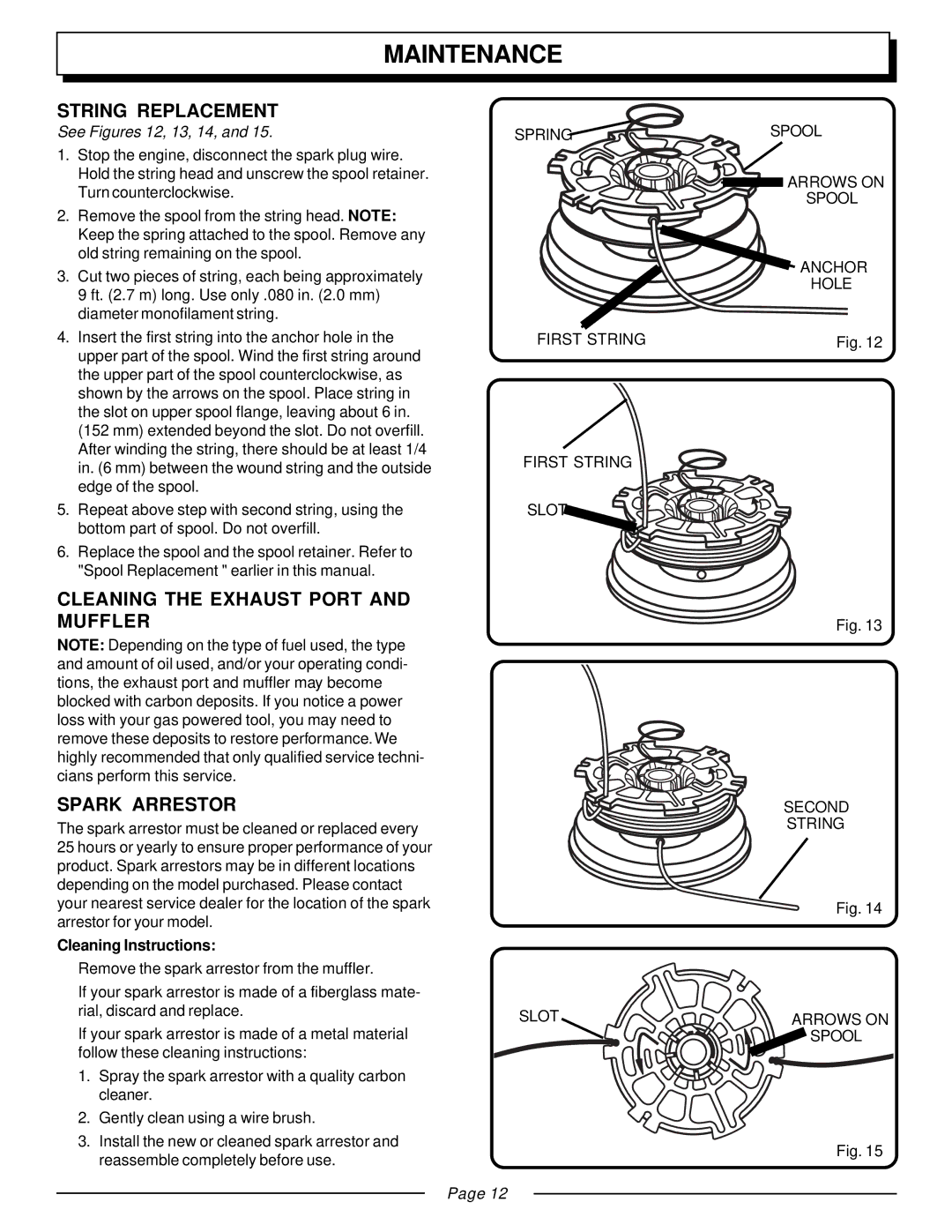 Homelite UT20811E manual String Replacement, Cleaning the Exhaust Port and Muffler Spark Arrestor, See Figures 12, 13, 14 