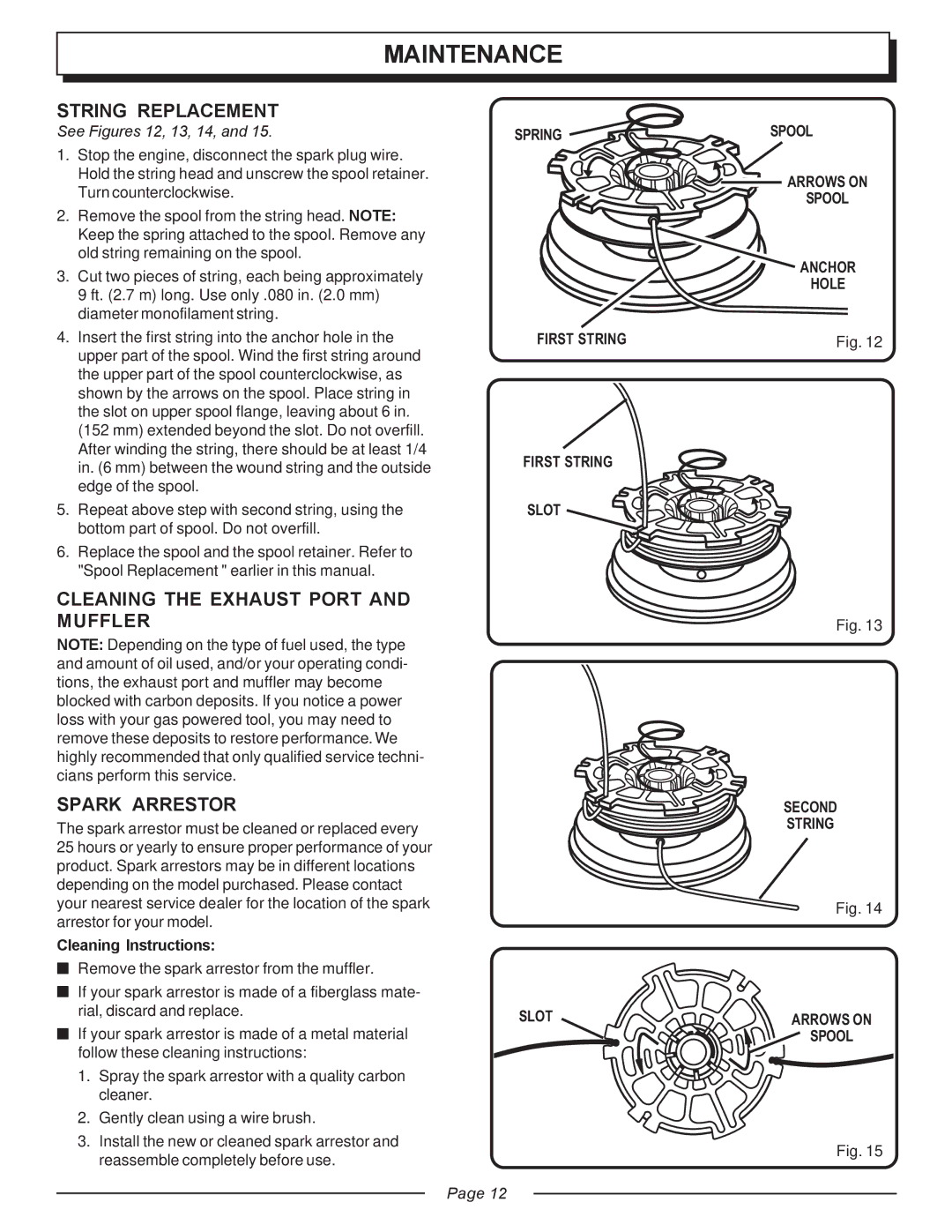 Homelite UT20818 manual String Replacement, Cleaning the Exhaust Port and Muffler Spark Arrestor, See Figures 12, 13, 14 