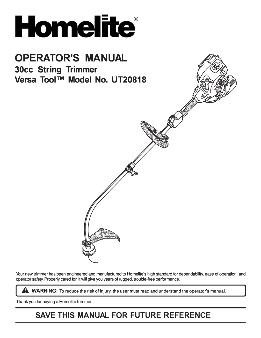 Homelite manual Operators Manual, 30cc String Trimmer Versa Tool Model No. UT20818 