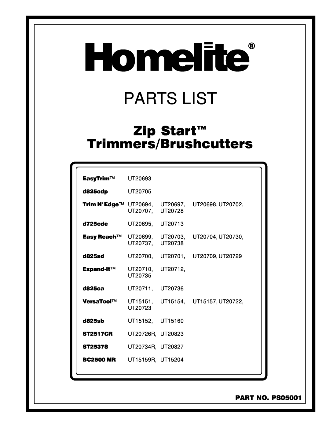 Homelite UT20729, UT20827, UT20730, UT20823 manual PART NO. PS05001, Homelite, Parts List, Zip Start Trimmers/Brushcutters 