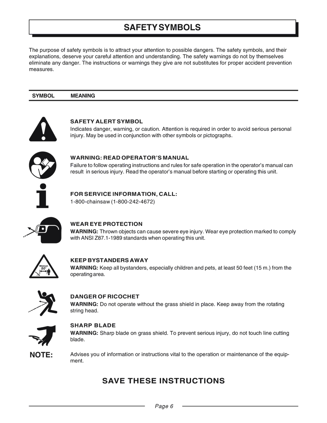 Homelite UT31810 manual Safety Symbols, For Service INFORMATION, Call, Wear EYE Protection Keep Bystanders Away Sharp Blade 