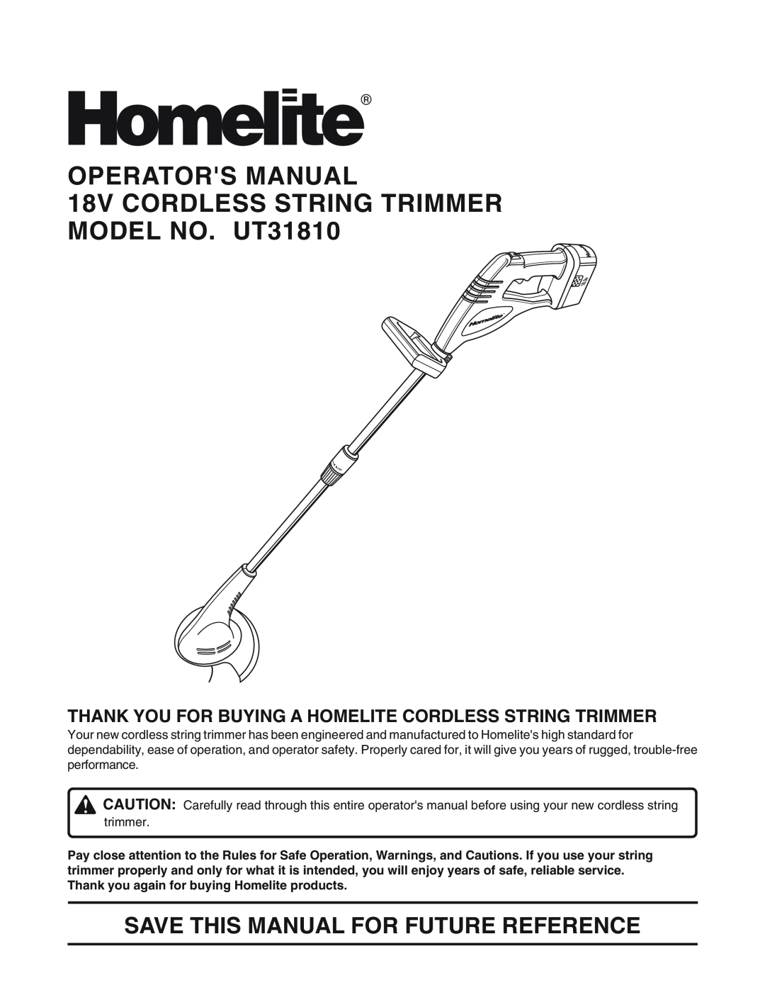 Homelite manual OPERATORS MANUAL 18V CORDLESS STRING TRIMMER MODEL NO. UT31810, Save This Manual For Future Reference 