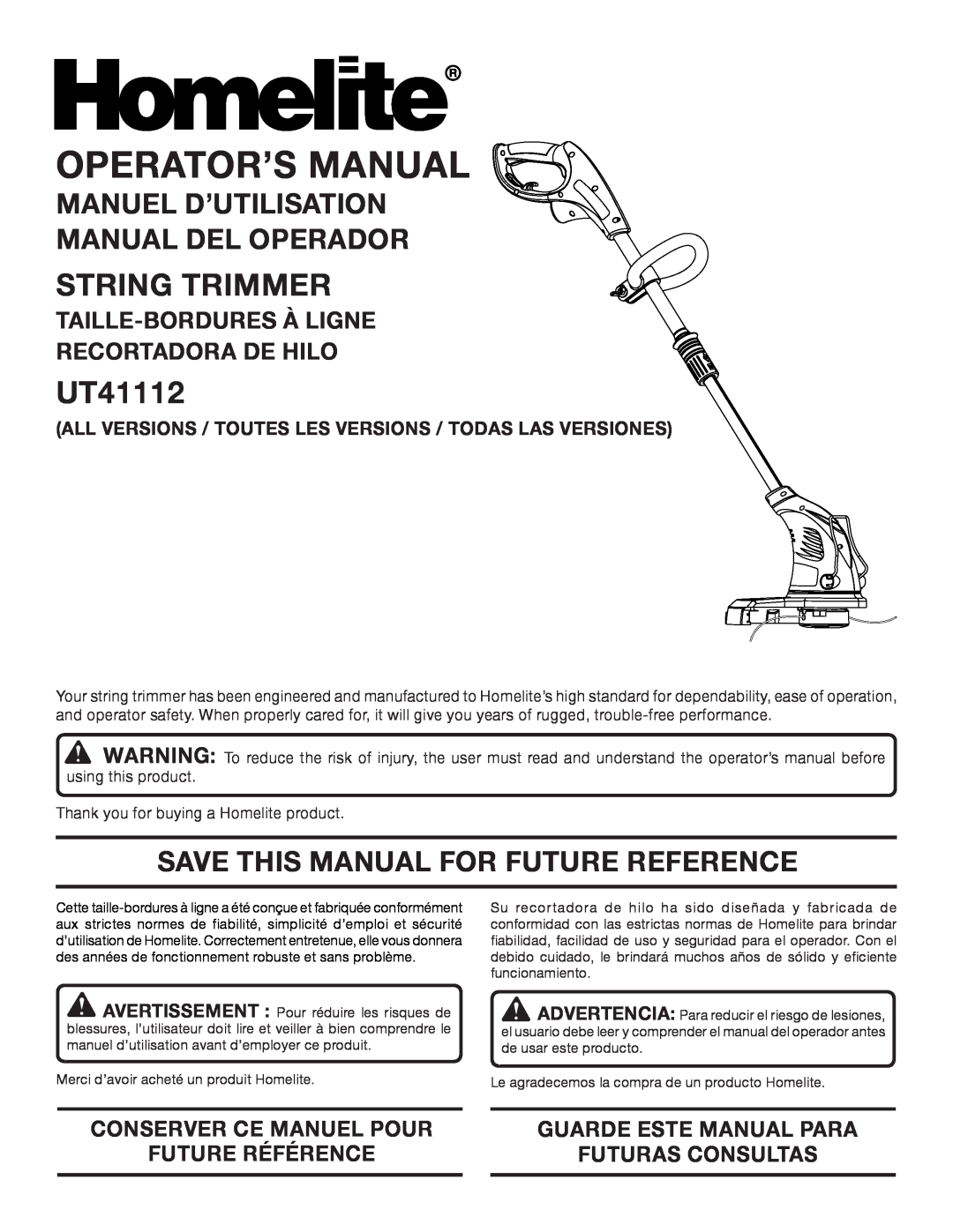 Homelite UT41112 manuel dutilisation String Trimmer, Manuel D’Utilisation Manual Del Operador, Operator’S Manual 