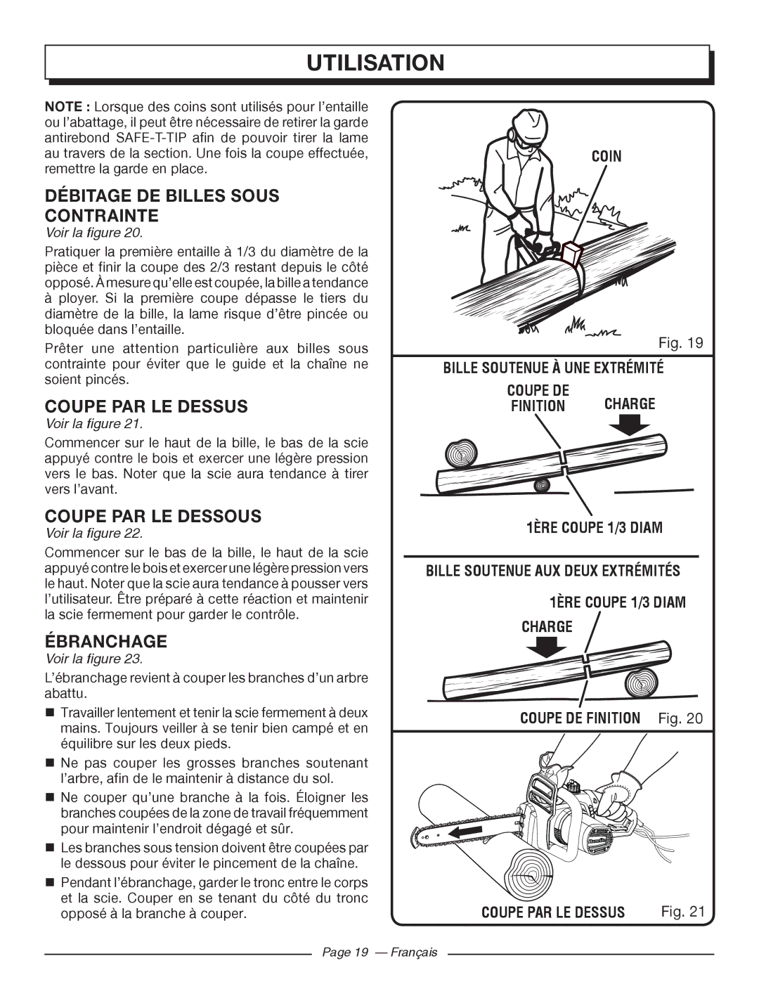 Homelite UT43102, UT43122 Débitage DE Billes Sous Contrainte, Coupe PAR LE Dessus, Coupe PAR LE Dessous, Ébranchage 