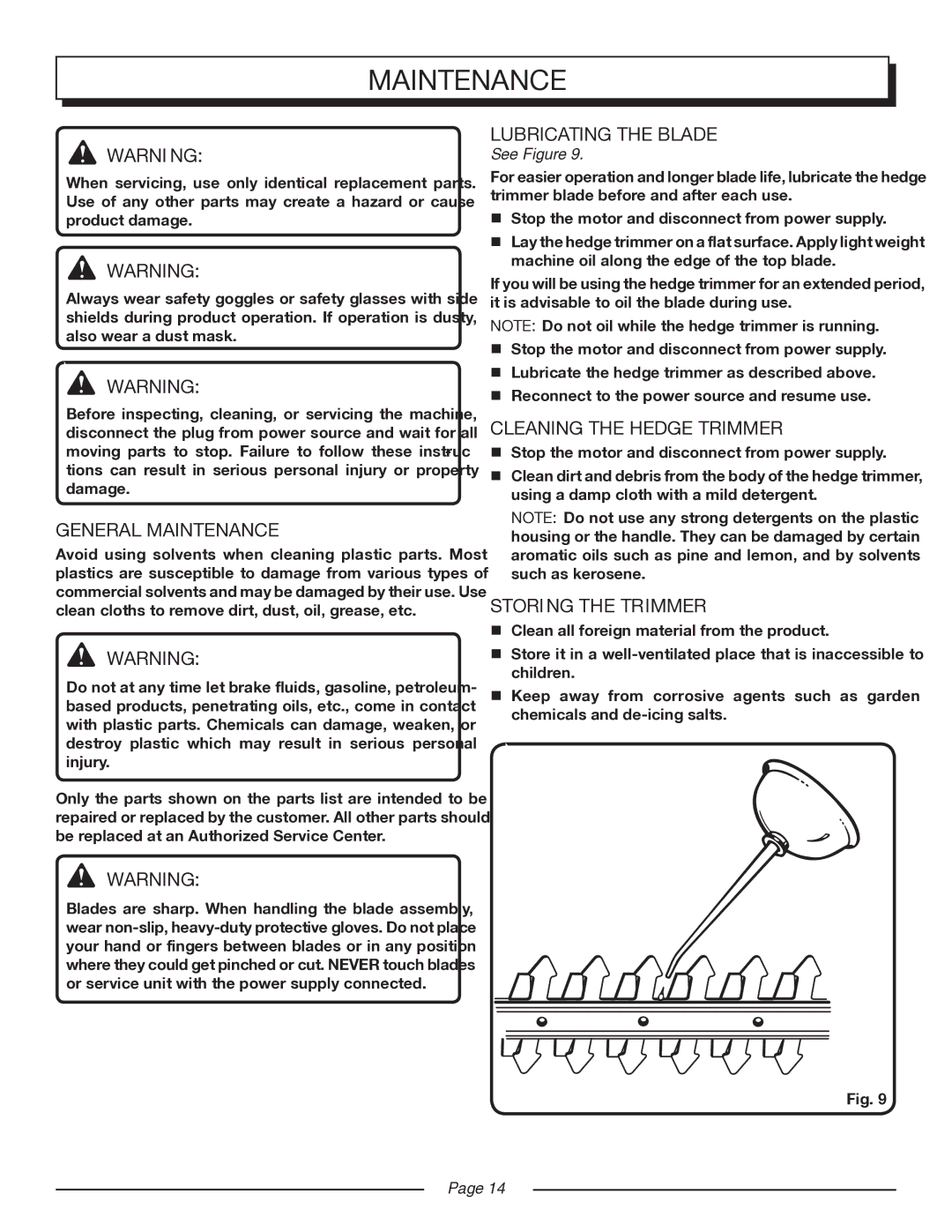 Homelite UT44160 manual General Maintenance, Lubricating the Blade, Cleaning the Hedge Trimmer, STORing the trimmer 