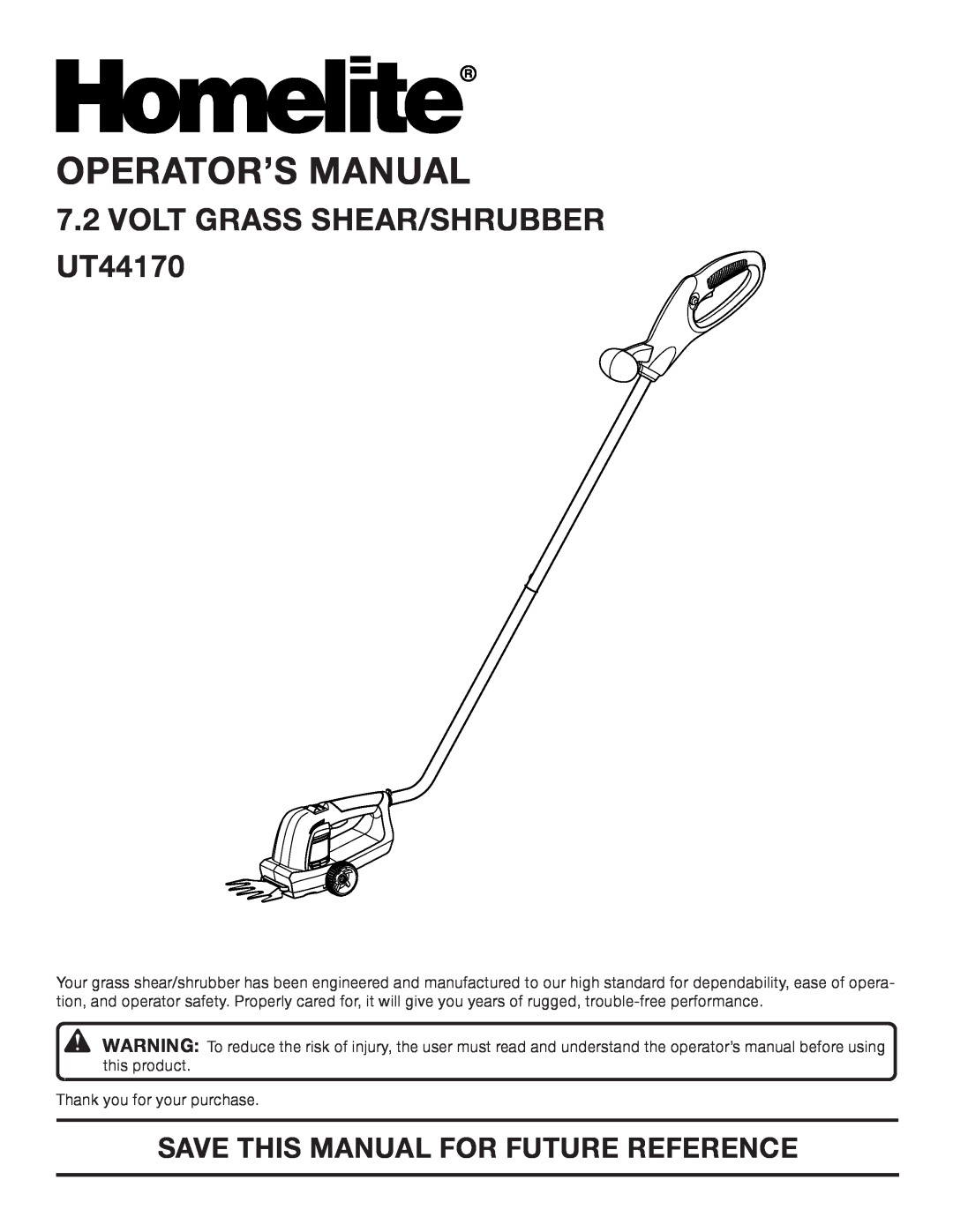 Homelite manual Operator’S Manual, VOLT Grass shear/shrubber UT44170, Save This Manual For Future Reference 