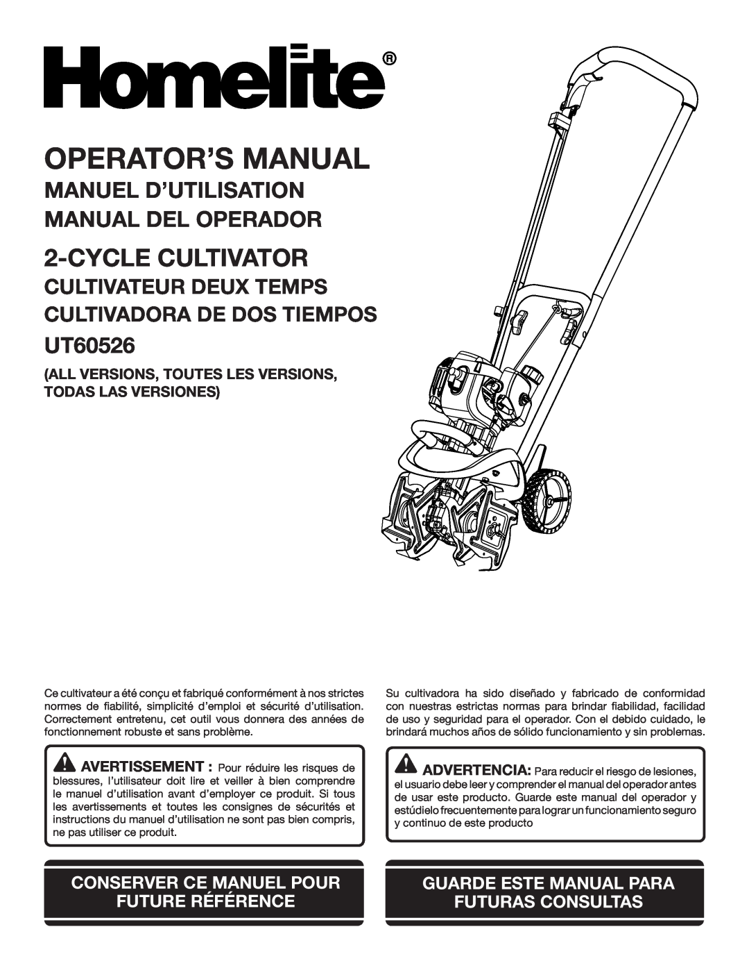 Homelite UT60526 manuel dutilisation cycle cultivator, Manuel D’Utilisation Manual Del Operador, Operator’S Manual 