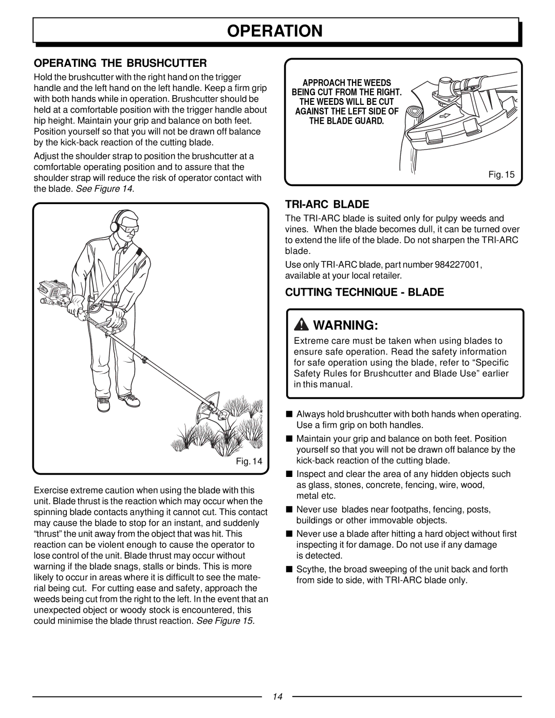 Homelite UT70127 manual Operating the Brushcutter, TRI-ARC Blade, Cutting Technique Blade 